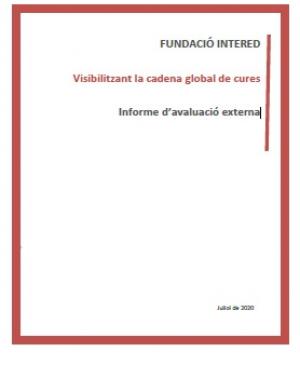 Evaluación externa final. Visibilizando la cadena global de cuidados. Evaluación externa final. Visibilizando la cadena global de cuidados.