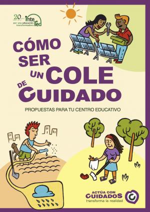 Cómo ser un cole de cuidado. Propuestas para tu centro educativo